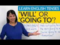 Learn English Tenses FUTURE - will or going to
