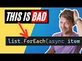 Stop Using ForEach with await Here s the Right Way in C