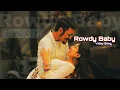Download Lagu Rowdy Baby - Full Video song - Maari 2 | Dhanush | Sai Pallavi | Yuvan Shankar Raja | #rowdybaby