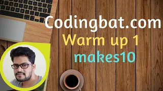 08 Codingbat Warmup 1 makes10 Java coding practice Ui Brains by Naveen Saggam