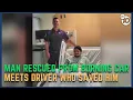 Emotional reunion for FedEx driver and man he rescued