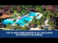 Top 10 All-Inclusive Resorts in Northeast Brazil