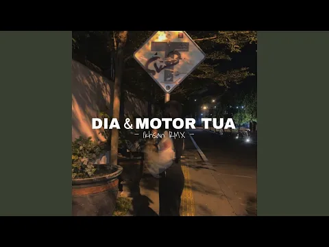 Download MP3 DJ DIA DAN MOTOR TUA