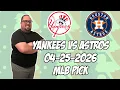New York Yankees vs Houston Astros 26 MLB Pick Prediction MLB Betting Tips