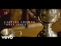 Download Lagu Casting Crowns - Only Jesus (Official Lyric Video)