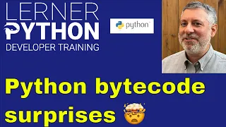 Surprises in Python bytecode