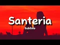 Sublime - Santeria (Lyrics)