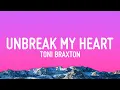 Lagu Toni Braxton - Un-Break My Heart (Lyrics)