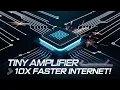 Download Lagu This Tiny Amplifier Could Make Your Internet 10x Faster! | Chalmers Tech Breakthrough#TechInnovation