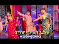 Download Lagu Tere Ghar Aaya Mai Aaya Tujhko Lene | Wedding Dance | Abhi Jain Team | Disha Ki Bandoli Mai Dance