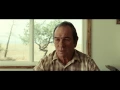 No Country for Old Men 2007 - Sheriff Bell s dreams Tommy Lee Jones