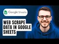 How To Web Scrape Data In Google Sheets 2026 Guide