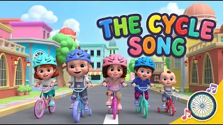 The Cycle Song 🚲 | Fun Bicycle Song for Kids | Learn & Sing Along | Nursery Rhymes & Kids Songs
