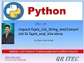 Unpack Tuple list string and convert List to Tuple and vice Versa