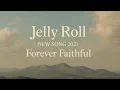 Download Lagu Jelly Roll - Forever Faithful (NEW SONG 2025) - Cover Remix