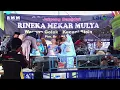 Download Lagu LIVE  JAIPONG RINEKA MEKAR MULYA DS.KARANGSARI KUNINGAN 25 mei 2022