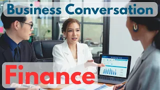 Business English Conversation In Finance Speak Like A Professional Business English Learning 