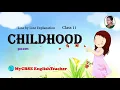 Childhood poem class 11 line by line explanation