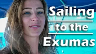 Sailing to the Exumas! – S5:E15