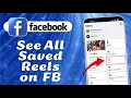 How to Find Saved Reels on Facebook in 2025