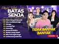 Download Lagu BATAS SENJA - TIDAK BANYAK BANYAK - KITA USAHAKAN LAGI | MANGU || LAGU POP INDO TERPOPULER 2025