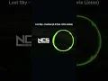 Lagu Lost Sky - Fearless pt.II (feat. Chris Linton) [NCS Release]