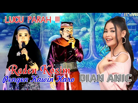 Download MP3 LUCU PARAH !! ELLA NGAKAK RADEN KOSIM PENGEN KAWIN KARO DIAN ANIC