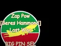 Zap Pow [Beres Hammond] - Last War