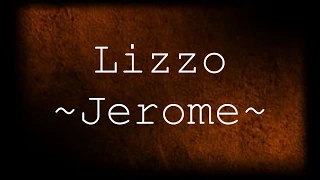 Lizzo - Jerome [Lyrics]