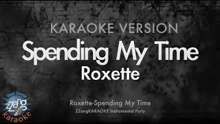 Download Roxette-Spending My Time (MR/Instrumental) (Karaoke Version) MP3