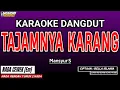 Download Lagu TAJAMNYA KARANG KARAOKE DANGDUT - REVINA ALVIRA
