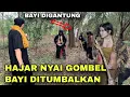 Download Lagu HAJAR NYAI GOMBEL BAYI DITUMBALKAN | kisah gus syafaat