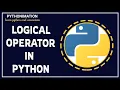 LOGICAL OPERATOR IN PYTHON WHAT IS LOGICAL OPERATOR IN PYTHON IN HINDI