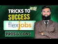 Tricks to success on Flexjobs Remote Freelance Work - Shahid Iqbal