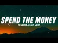 Fousheé - spend the money (Lyrics) ft. Lil Uzi Vert