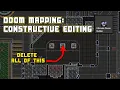 I m giving you permission to delete your bad ideas Doom Mapping Tip