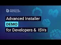 Advanced Installer - Application Packaging Demo for Developers