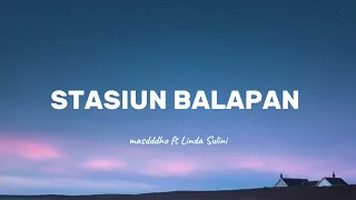 stasiun balapan cover masdddho u0026 linda sulini lirik lagu viral
