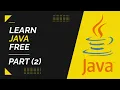 Learn Java FREE Online Session 2021 Part 2