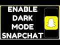 How to Enable Dark Mode on Snapchat Turn On Snapchat Dark Theme Android iPhone