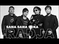 Download Lagu RADJA - SAMA SAMA SUKA