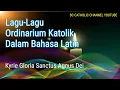 Download Lagu Lagu Misa Katolik Ordinarium Bahasa Latin Terpopuler