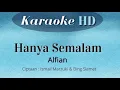 Download Lagu Hanya Semalam - Alfian | Karaoke No Vokal | Nada Cowo : D | Herrizal 89