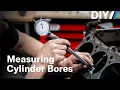 Measuring cylinder bores using a dial bore gauge DIY