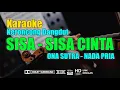SISA SISA CINTA - Keroncong Dangdut Karaoke - Nada Pria