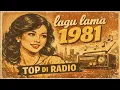 Download Lagu Lagu Kenangan 1981– Nostalgia Lagu Jadul Enak Didengar Sepanjang Masa🎵 MP3
