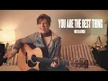 Lagu You Are The Best Thing Cover- Nikita Afonso