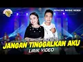 Download Lagu Tasya Rosmala feat Febro D'academy - Jangan Tinggalkan Aku (Official Lyric Video)