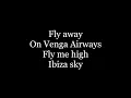 Vengaboys - We're Going To Ibiza ( lyrics )