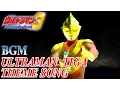 Download Lagu Ultraman FE3 BGM／OST - ULTRAMAN TIGA THEME SONG ( Extended )